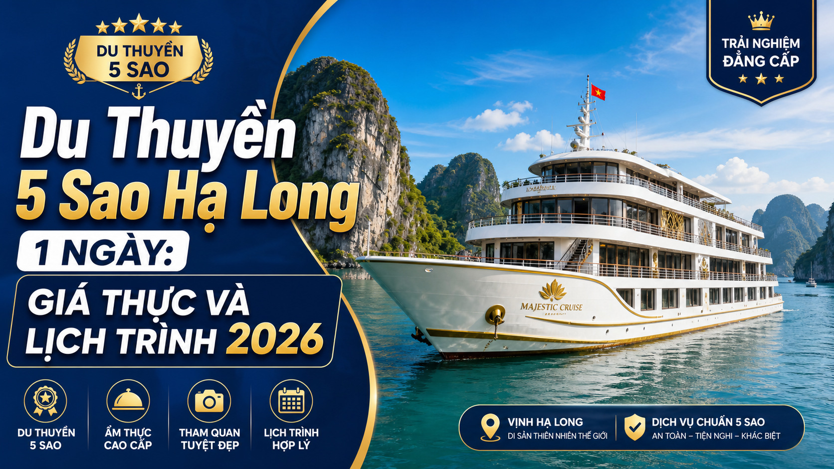 Du Thuyền 5 Sao Hạ Long 1 Ngày: Giá Thực Và Lịch Trình 2026
