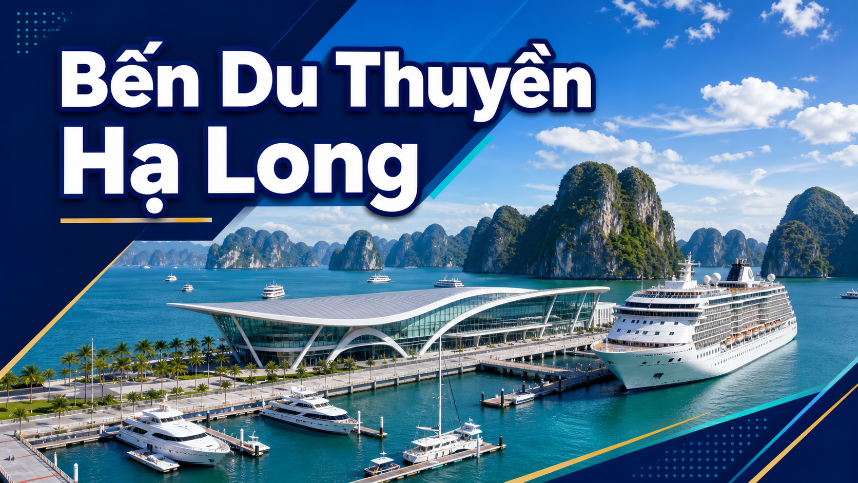 Bến Du Thuyền Hạ Long: Vị Trí, Cách Đến và Lưu Ý 2026